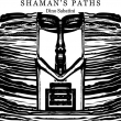 Shaman' s Paths