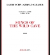 Songs Of The Wild Cave