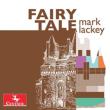 Fairy Tale: Fireworks Ensemble Eastman Wind O Definiens Ensemble Etc
