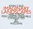 Imaginary Landscapes: Jan Williams / Maelstrom Percussion Ensemble