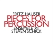 Pieces For Percussion: Schick / Ensemble Xii