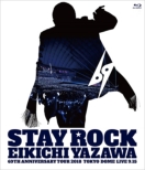 STAY ROCK EIKICHI YAZAWA 69TH ANNIVERSARY TOUR 2018 (Blu-ray)