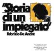 Storia Di Un Impiegato -Vinyl Replica Limited Edition