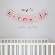 Songs For Carmella: Lullabies & Sing-a-longs