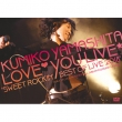 Yamashita Kumiko Love You Live `sweet Rockin`Best Of Live 2018`