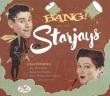 Bang It' s The Starjays