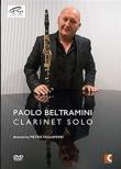 Paolo Beltramini: Clarinet Solo-c.p.e.bach, Donizetti, Carulli, Stravinsky, Sutermeister, Etc