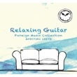 Relaxing Guitar Yougaku Collection