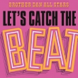 Let’s Catch The Beat (180グラム重量盤レコード/Music On Vinyl)