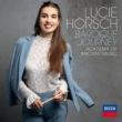 Baroque Journey : Lucie Horsch(Rec)Bojan Cicic / Academy of Ancient Music