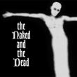 Naked & The Dead