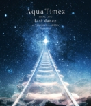 Aqua Timez FINAL LIVE ulast dancev (Blu-ray)