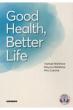 Good Health, Better Life NIȐwԑwp