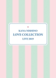 Kana Nishino Love Collection Live 2019 ySYՁz(3DVD+ObY)