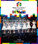 Wake Up,Girls! FINAL TOUR -HOME -PART III KADODE