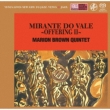 Mirante Do Vale -Offering 2-
