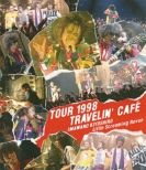 TOUR 1998 TRAVELIN' CAFE (Blu-ray)
