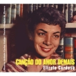 Cancao Do Amor Demais +Grandes Momentos (Music By Jobim +Lyrycs By Vinicius De Moraes)