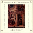 Getting The Holy Ghost Across: Expanded And Remastered (2CD)
