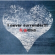 I never surrender!!! Aversion