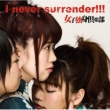 I never surrender!!! Bversion