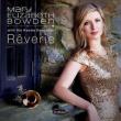 Reverie: Mary Elizabeth Bowden(Tp)The Kassia Ensemble