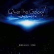Over The Galaxy-Message-