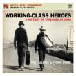 Working-class Heroes: History Of Struggle In Song