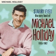 The Very Best Of Michael Holliday [starry Eyed 1955-1962]