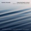 Coalescence Cycle Vol.1: International Contemporary Ensemble