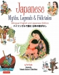 Japanese Myths, Legends And Folktales