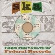 Ska From The Vaults Of Federal Records (AiOR[h)