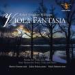 Viola Fantasia-works For Viola & Piano: Outram(Va)Rolton(P)Padmore(T)
