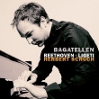 Ligeti Musica Ricercata, Beethoven Bagatelles Op.119, 126 : Herbert Schuch(P)