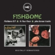 Fishboneep / In Your Face Plus (Bonus Tracks)