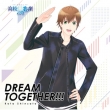 DREAM TOGETHER