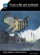 Victor Et Les Voix Du Mus
