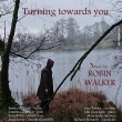 Turning Towards You: John Turner(Rec)Mcgrath(Vn)Manchester Sinfonia Etc