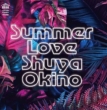 Summer Love(The Man 45 Edit)B/W Summer Love(Root Soul Remix The Man 45 Edit)
