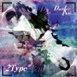 2Type [First Press Limited Edition B] (+PHOTOBOOKLET)