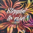 Steppin`To Rise