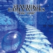Fuyuhiko Early Works `1987-1990`