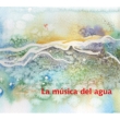 La Musica Del Agua