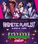 AP 3rd LIVE TOUR 2018-2019 ANIMETIC PLAYLIST [ҁ[ ! at iXe{[