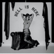 Hell Is Here