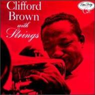 ジャズレコード　Clifford Brown with Strings With Strings : Clifford Brown | HMV&BOOKS online - 814642