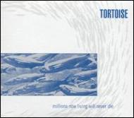 USオリジナル Tortoise – Millions Now Living〜 Tortoise - Millions Now Living Will Never Die - Amazon.com Music