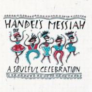 Handels Messiah A Soulful Celebration