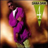 Dana Dane/Dana Dane Forever