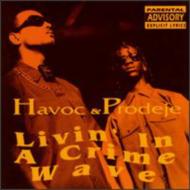 Livin' In A Crime Wave : Havoc & Prodeje | HMV&BOOKS online - 19106